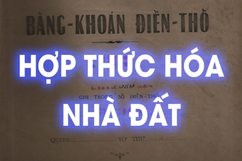 Hợp Thức Hóa Nhà Đất – Tư Vấn Pháp Lý Uy Tín Tại TP.HCM